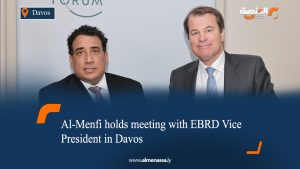 Al-Menfi holds meeting with EBRD Vice President in Davos