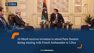 Al-Menfi receives invitation to attend Paris Summit during meeting with French Ambassador to Libya