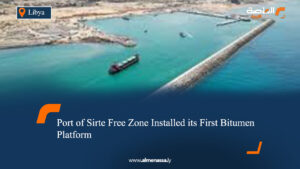 Port of Sirte Free Zone Installed its First Bitumen Platform