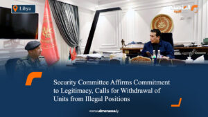 Security Committee Affirms Commitment to Legitimacy, Calls for Withdrawal of Units from Illegal Positions