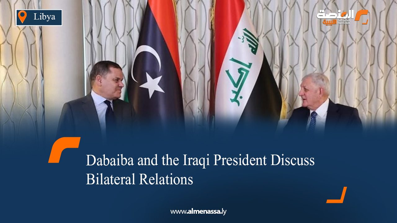 Dabaiba and the Iraqi President Discuss Bilateral Relations