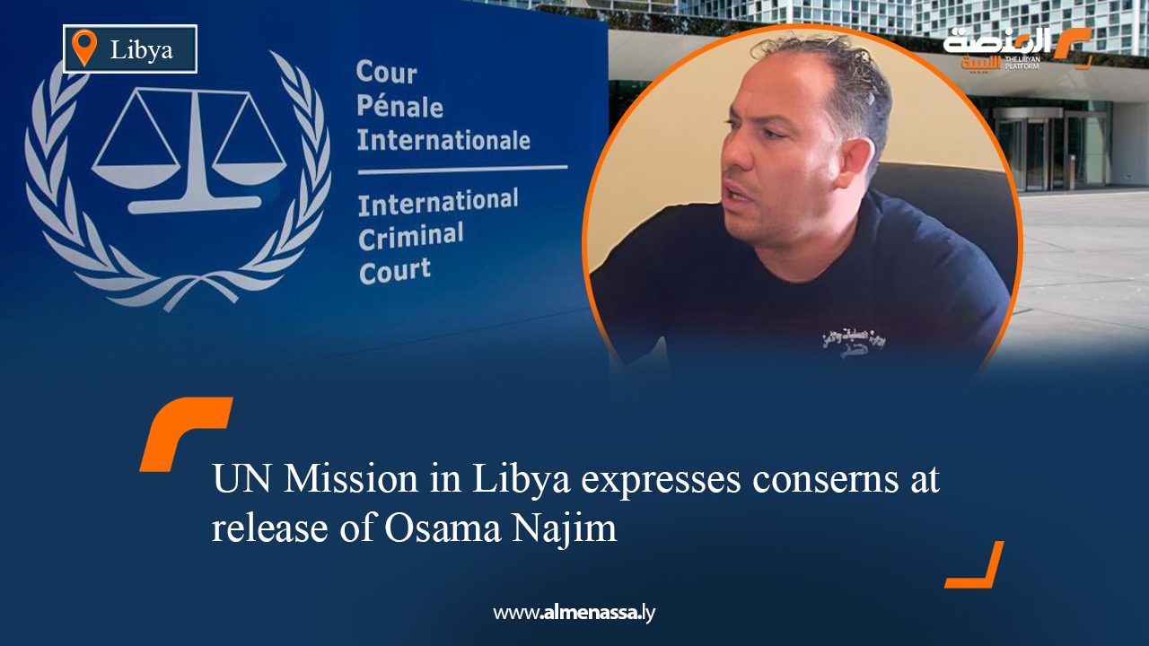 UN Mission in Libya expresses conserns at release of Osama Najim