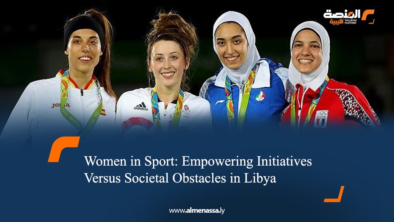 03 Women in Sport: Empowering Initiatives Versus Societal Obstacles in Libya