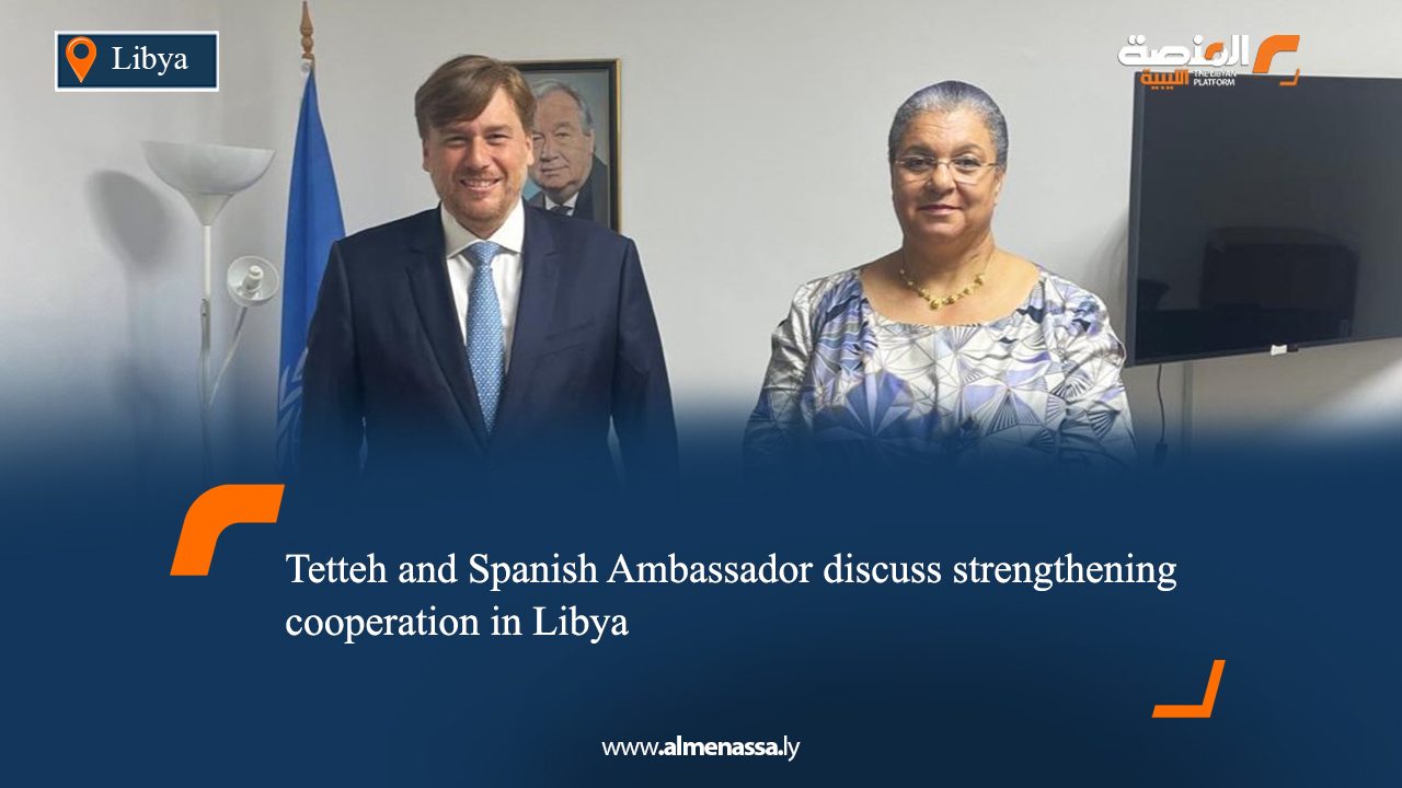 Tetteh and Spanish Ambassador discuss strengthening cooperation in Libya