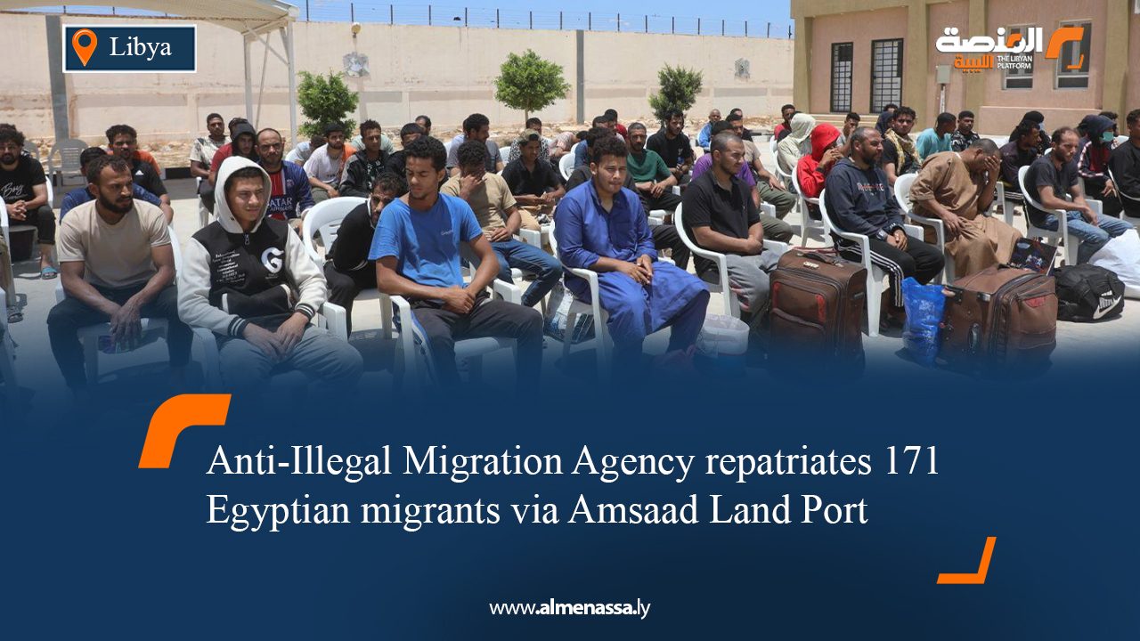 Anti-Illegal Migration Agency repatriates 171 Egyptian migrants via Amsaad Land Port