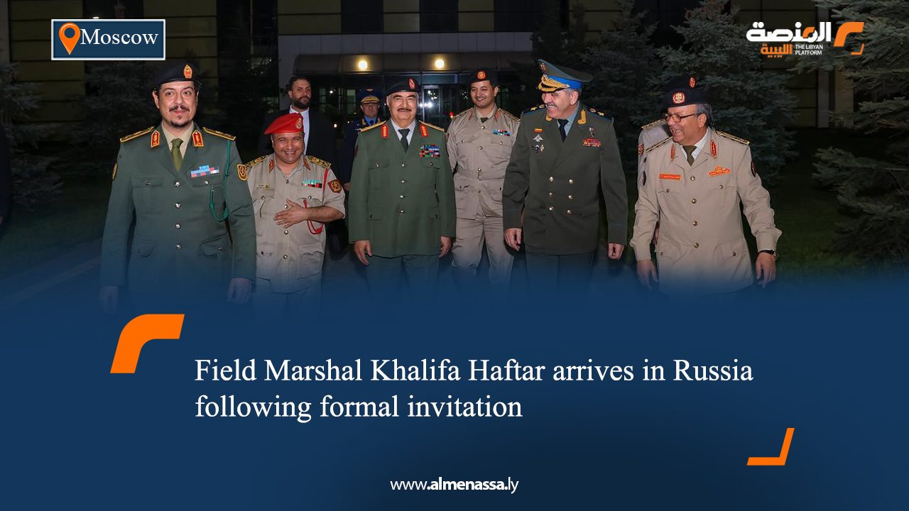 Field Marshal Khalifa Haftar arrives in Russia following formal invitation
