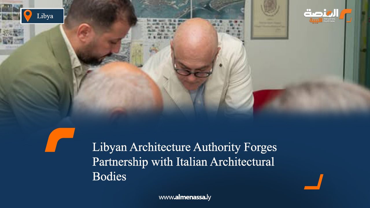 eng 6 Libyan Architecture Authority Forges Partnership with Italian Architectural Bodies