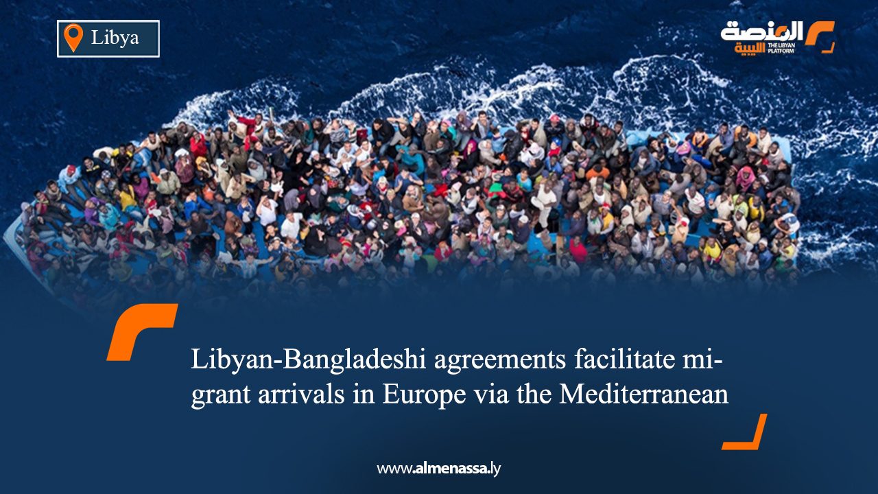 Libyan-Bangladeshi agreements facilitate migrant arrivals in Europe via the Mediterranean