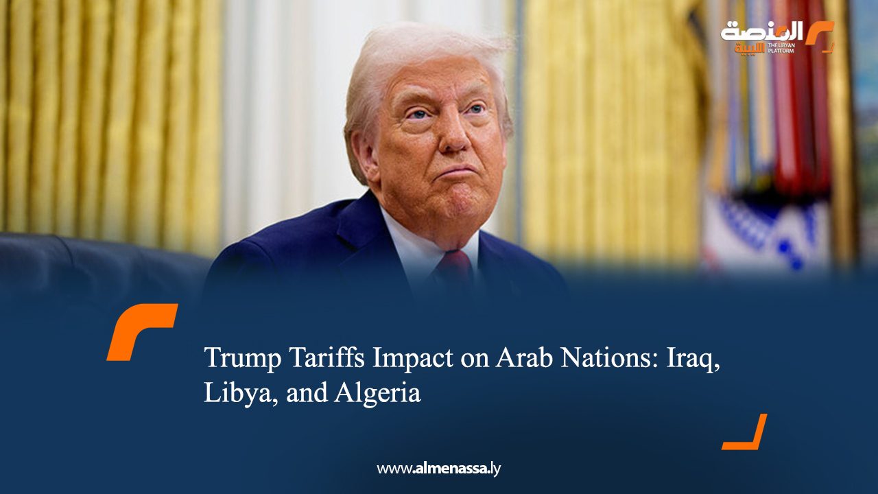 eng2 Trump Tariffs Impact on Arab Nations: Iraq, Libya, and Algeria