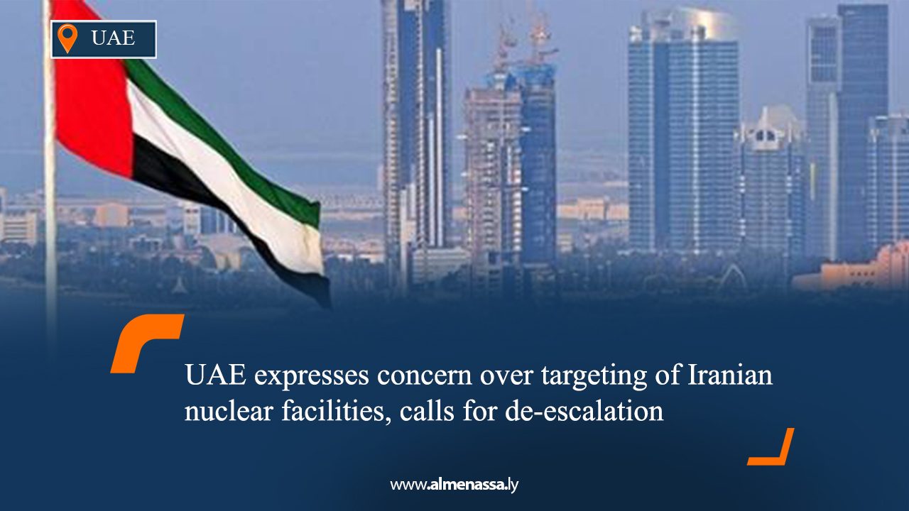 UAE expresses concern over targeting of Iranian nuclear facilities, calls for de-escalation